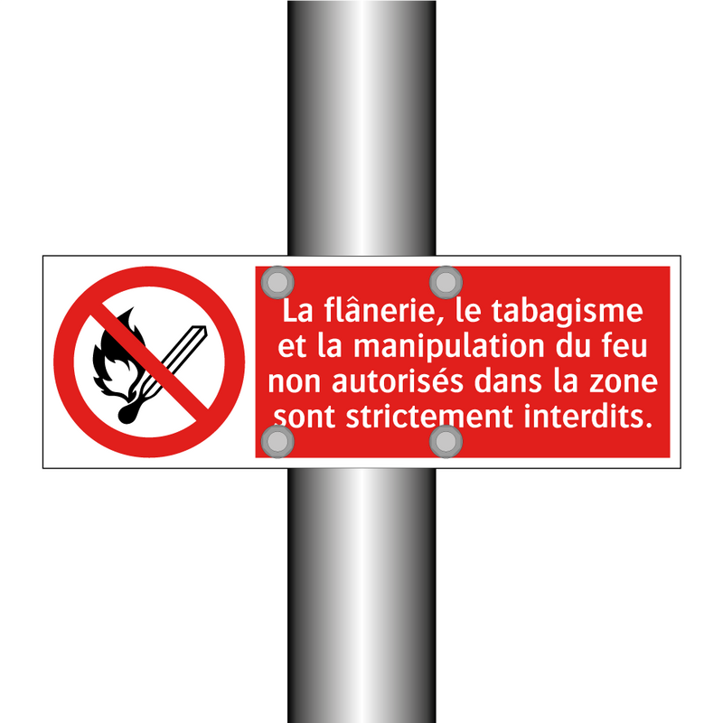 La flânerie, le tabagisme et la manipulation du feu non autorisés dans la zone sont strictement interdits.