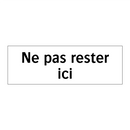 Ne pas rester ici