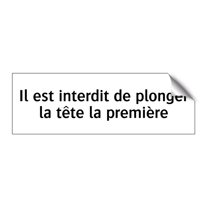 Il est interdit de plonger la tête la première