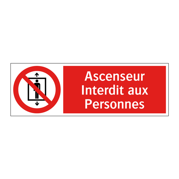 Ascenseur Interdit aux Personnes