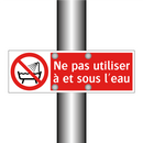 Ne pas utiliser à et sous l'eau