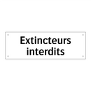 Extincteurs interdits
