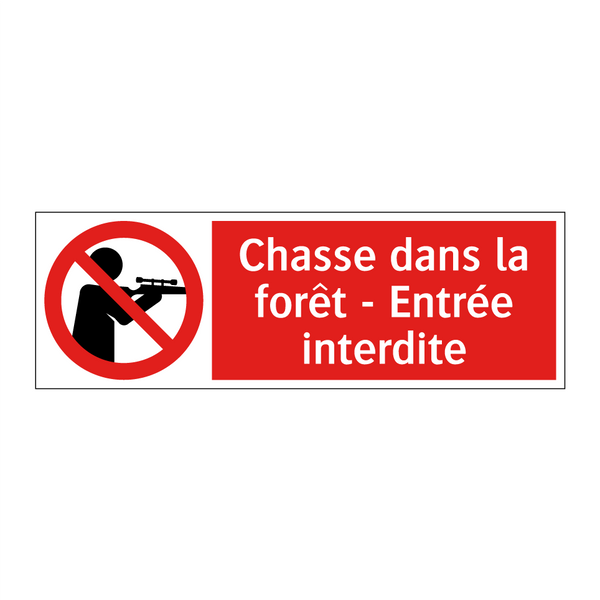 Chasse dans la forêt - Entrée interdite