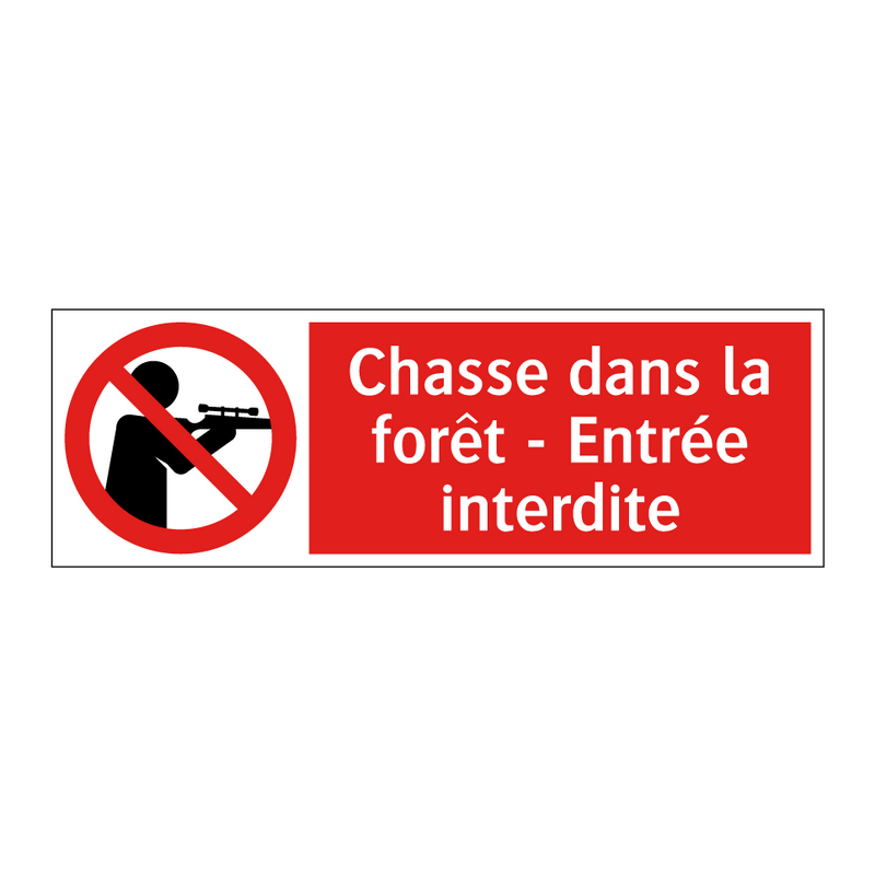Chasse dans la forêt - Entrée interdite