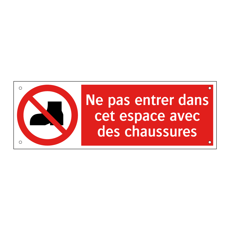 Ne pas entrer dans cet espace avec des chaussures