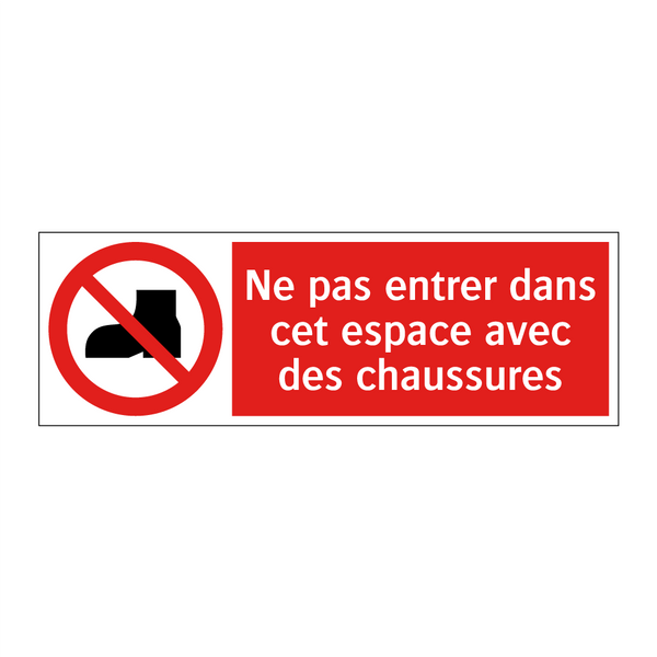 Ne pas entrer dans cet espace avec des chaussures