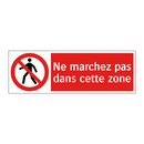 Ne marchez pas dans cette zone
