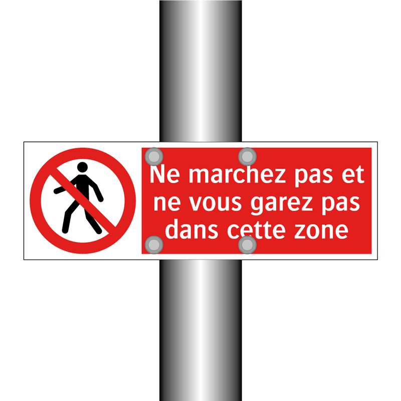 Ne marchez pas et ne vous garez pas dans cette zone