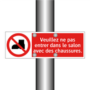 Veuillez ne pas entrer dans le salon avec des chaussures.