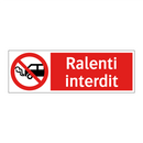 Ralenti interdit