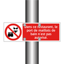 Dans ce restaurant, le port de maillots de bain n'est pas autorisé.