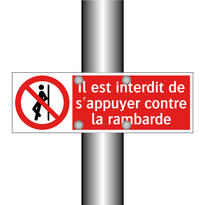 Il est interdit de s'appuyer contre la rambarde