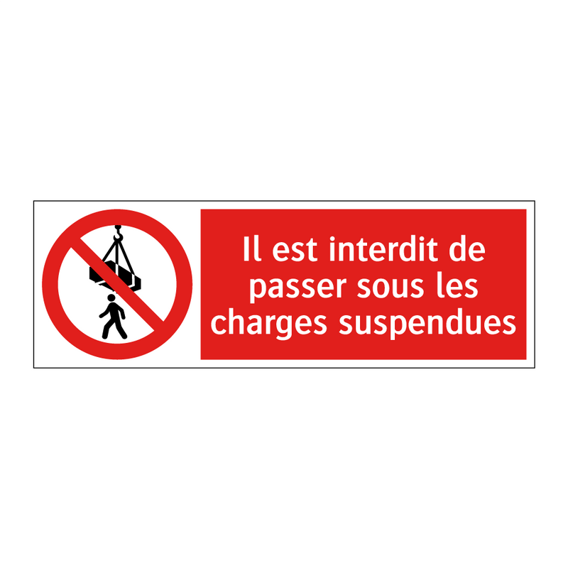 Il est interdit de passer sous les charges suspendues