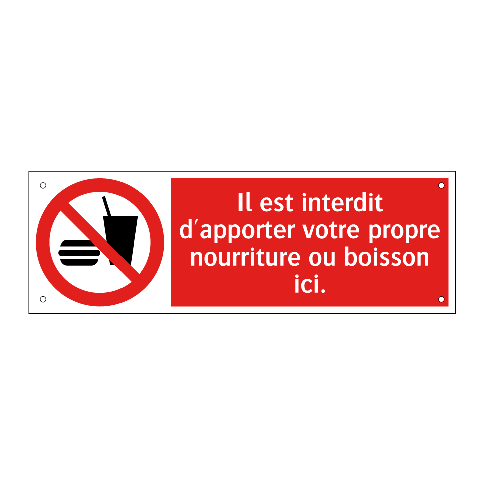 Il est interdit d'apporter votre propre nourriture ou boisson ici.