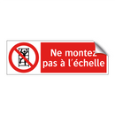 Ne montez pas à l'échelle