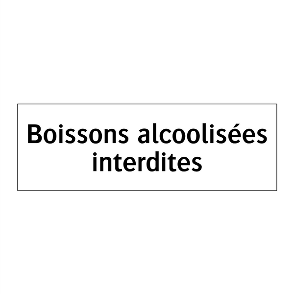 Boissons alcoolisées interdites