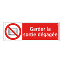 Garder la sortie dégagée