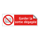 Garder la sortie dégagée