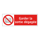 Garder la sortie dégagée