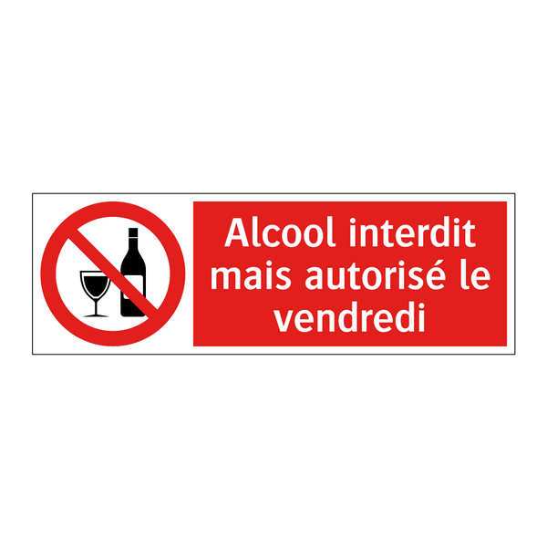 Alcool interdit mais autorisé le vendredi