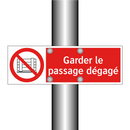 Garder le passage dégagé