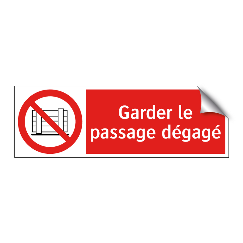 Garder le passage dégagé