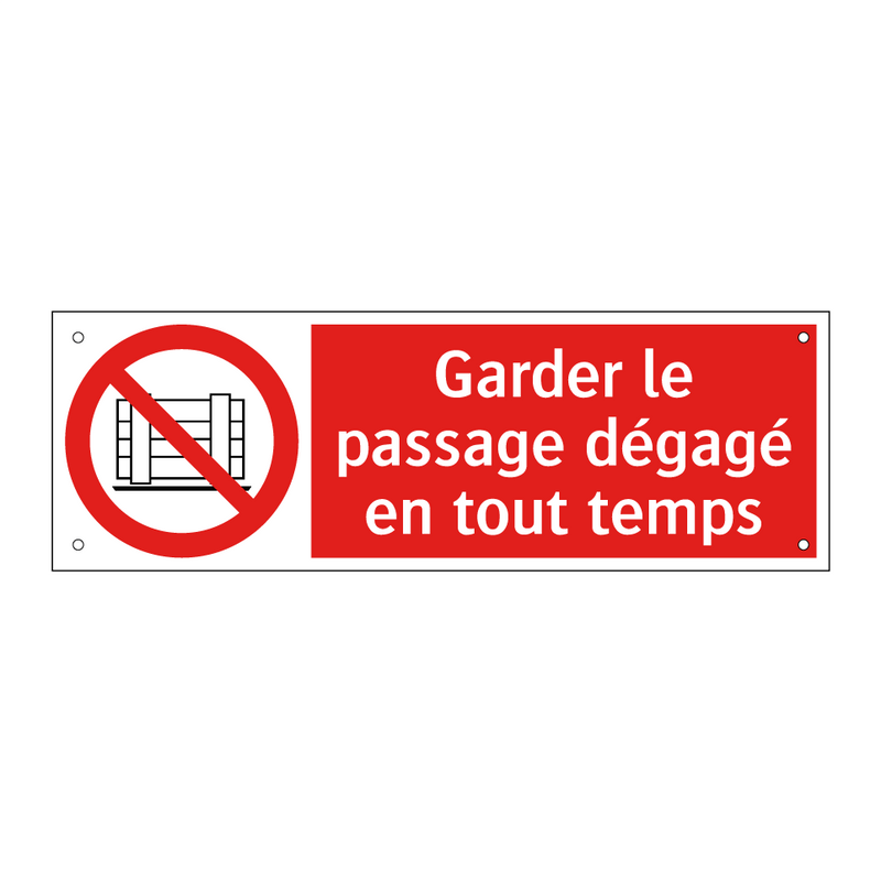 Garder le passage dégagé en tout temps