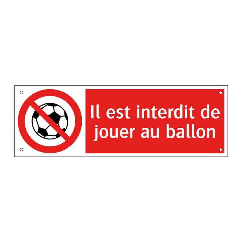 Il est interdit de jouer au ballon