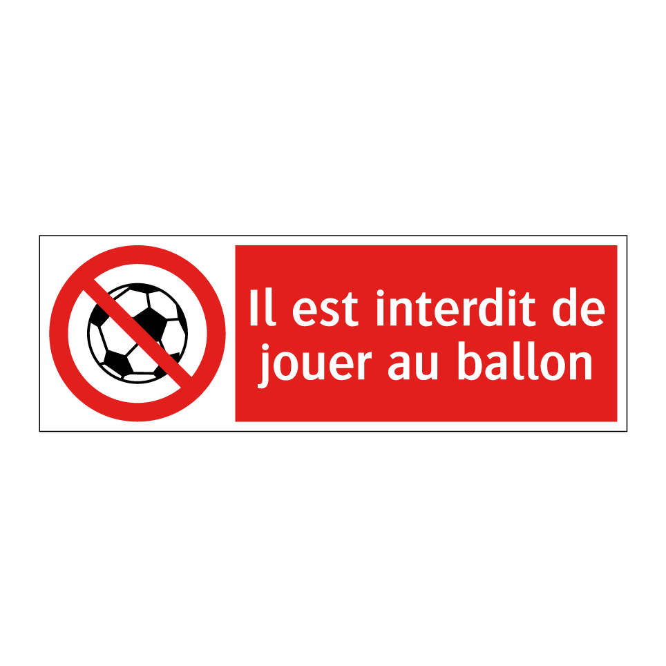 Il est interdit de jouer au ballon
