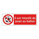 Il est interdit de jouer au ballon