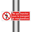 Ne pas marcher sous le transport de marchandises