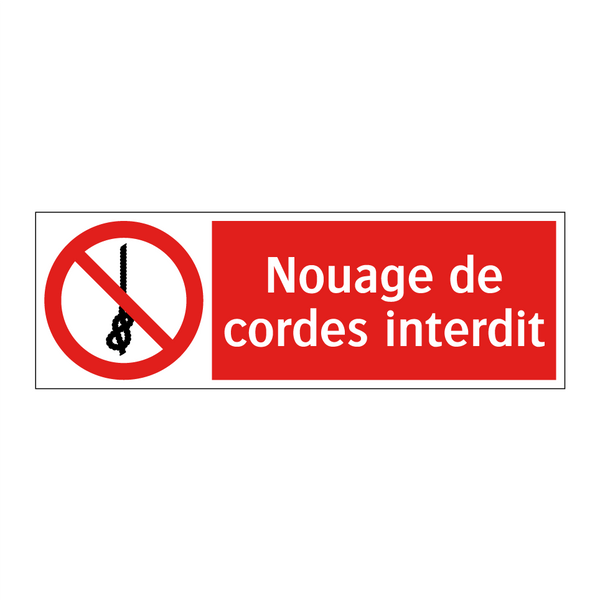 Nouage de cordes interdit