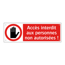 Accès interdit aux personnes non autorisées !