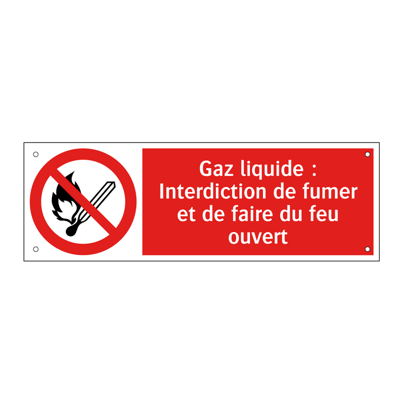 Gaz liquide : Interdiction de fumer et de faire du feu ouvert