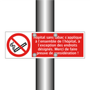 Hôpital sans tabac s'applique à l'ensemble de l'hôpital, à l'exception des endroits désignés. Merci de faire preuve de considération !