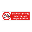 Les vélos seront enlevés sans responsabilité
