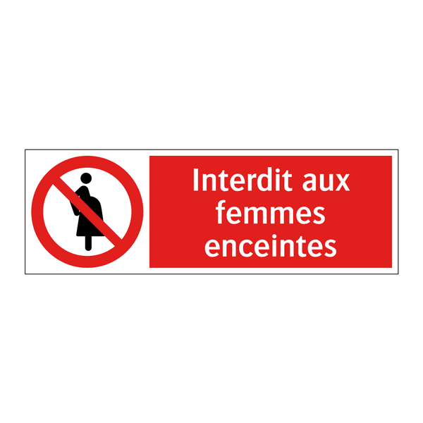 Interdit aux femmes enceintes
