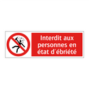 Interdit aux personnes en état d'ébriété