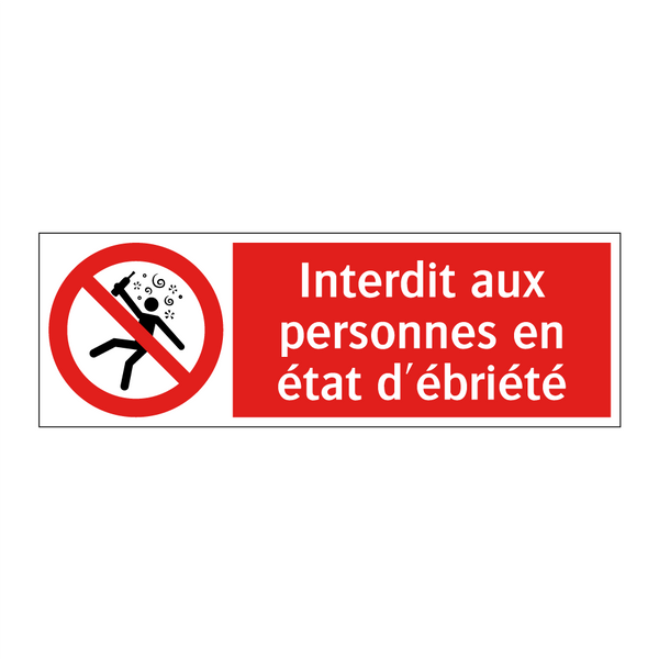 Interdit aux personnes en état d'ébriété