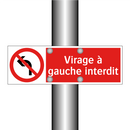 Virage à gauche interdit