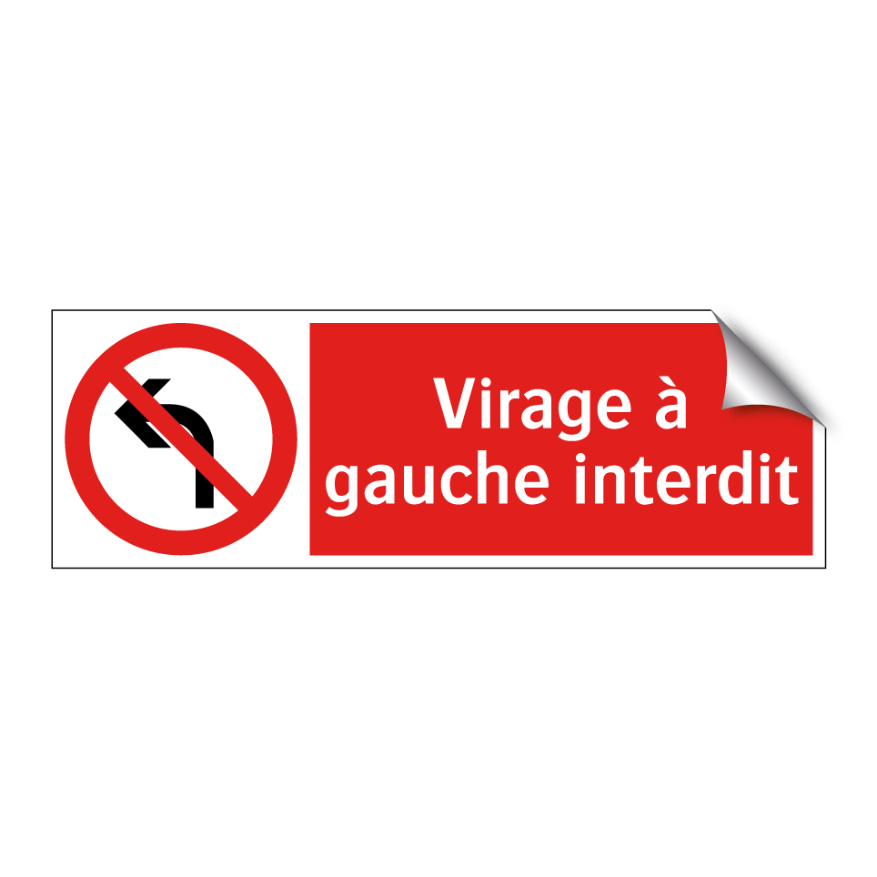 Virage à gauche interdit