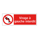 Virage à gauche interdit