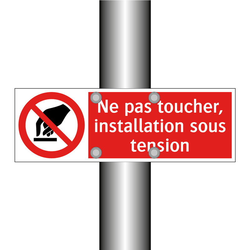 Ne pas toucher, installation sous tension