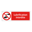 Lubrification interdite