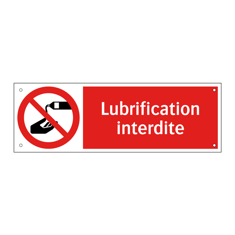 Lubrification interdite