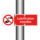Lubrification interdite