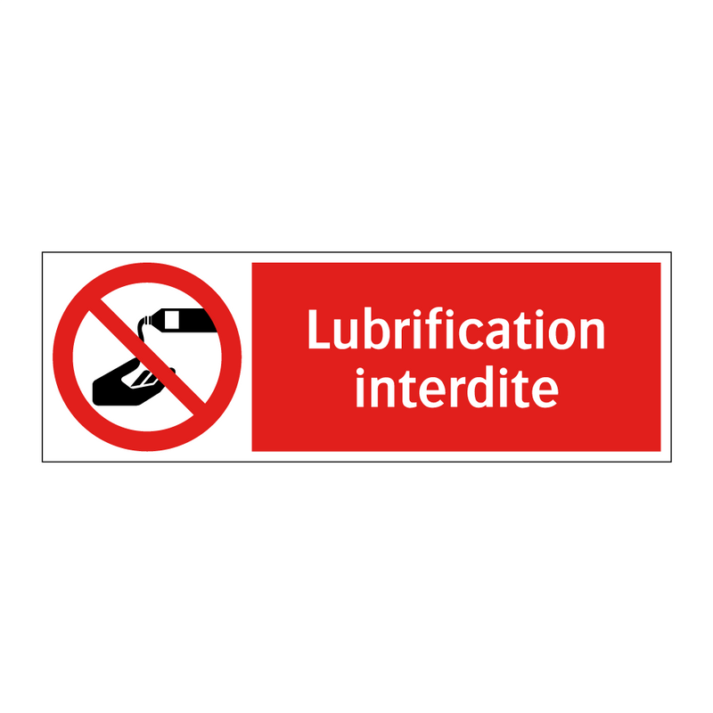 Lubrification interdite