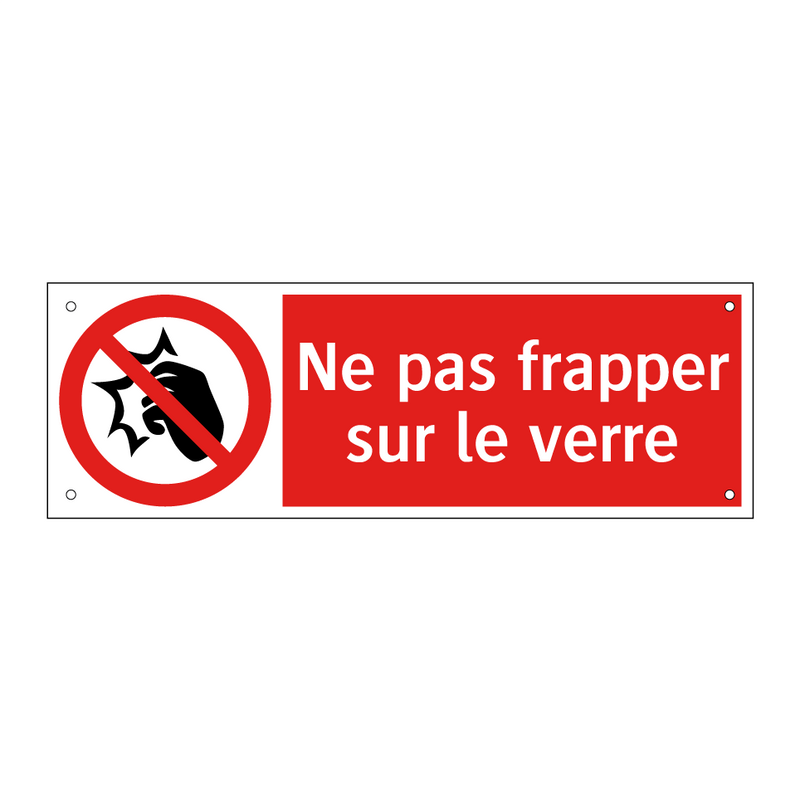 Ne pas frapper sur le verre
