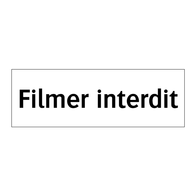Filmer interdit