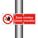 Zone minière Entrée interdite